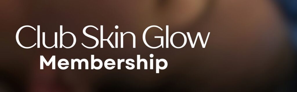 Club Skin Glow Membership Header